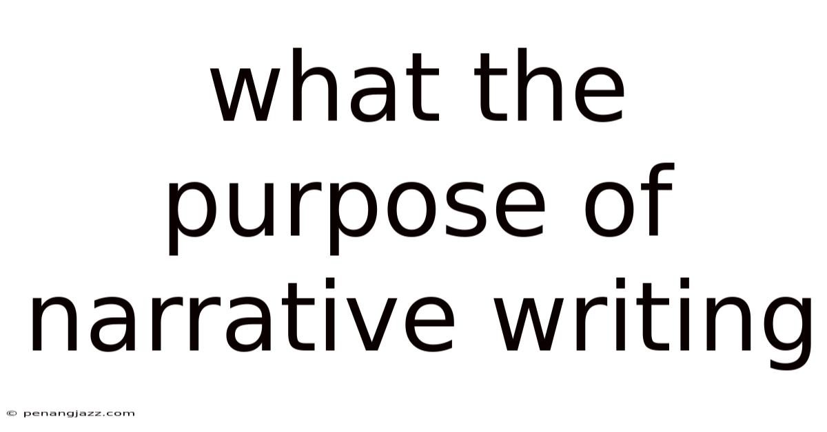 What The Purpose Of Narrative Writing