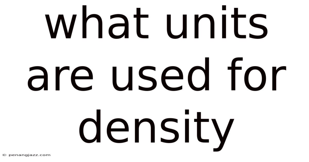 What Units Are Used For Density