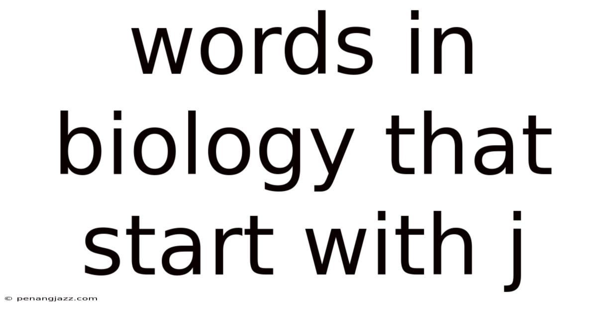 Words In Biology That Start With J
