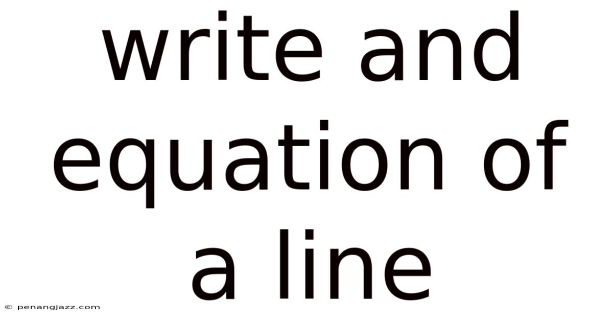 Write And Equation Of A Line