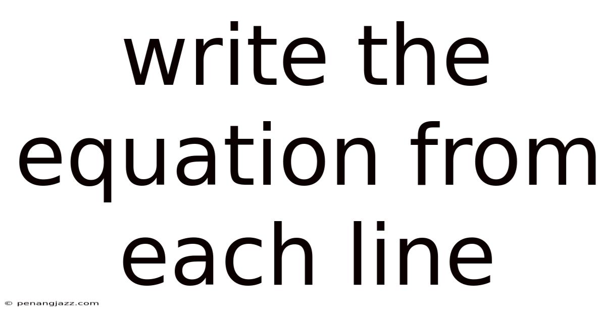 Write The Equation From Each Line