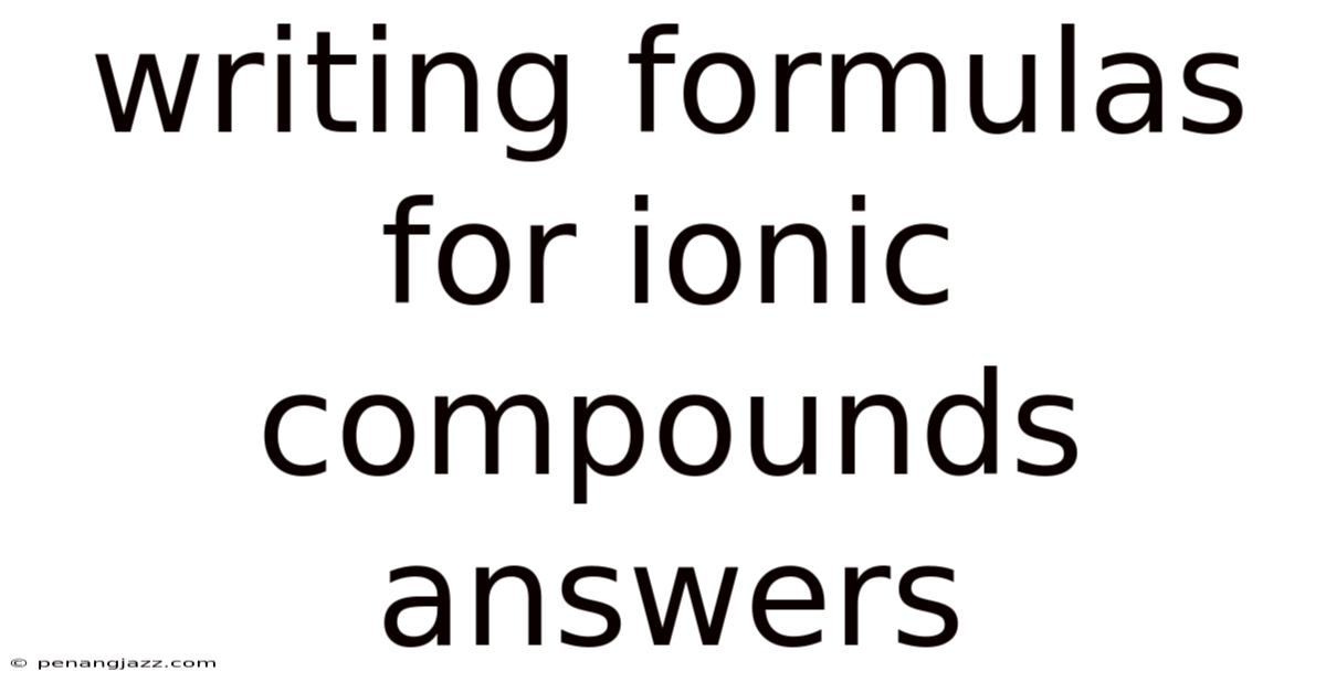 Writing Formulas For Ionic Compounds Answers