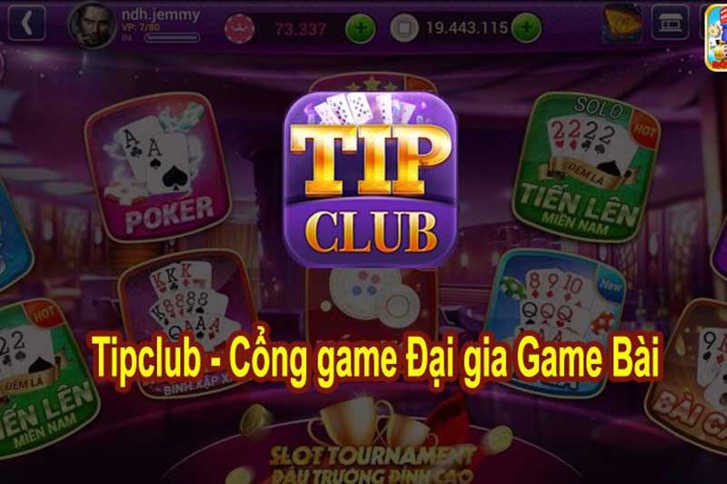 Tổng quan nhà cái tip club